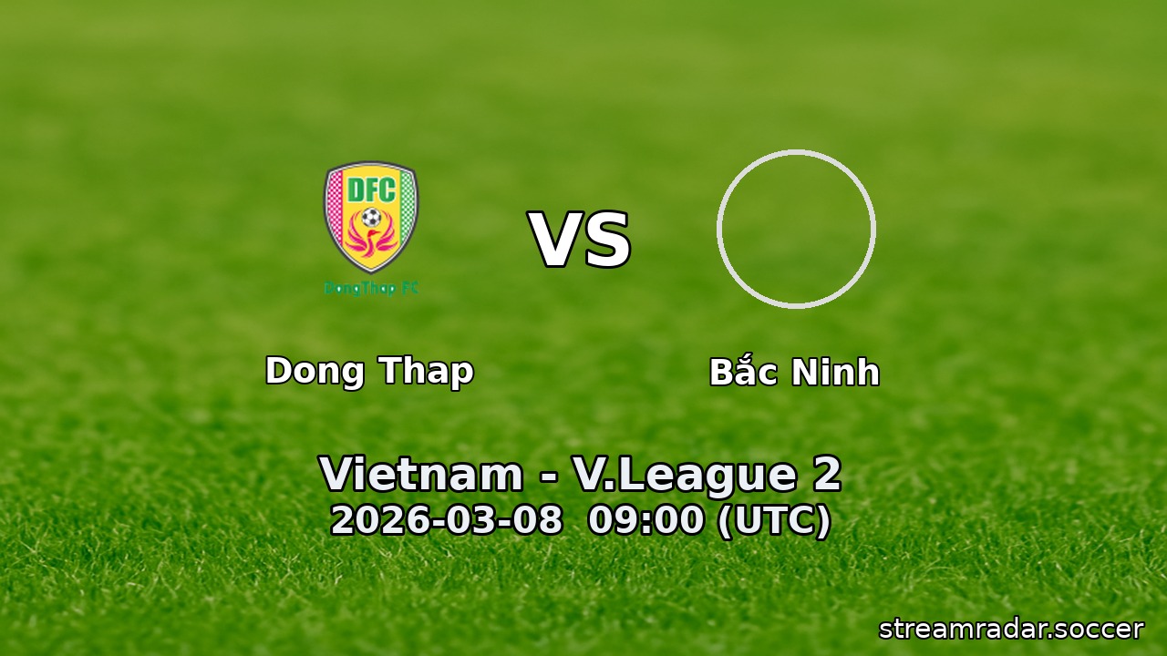 Dong Thap vs Bắc Ninh