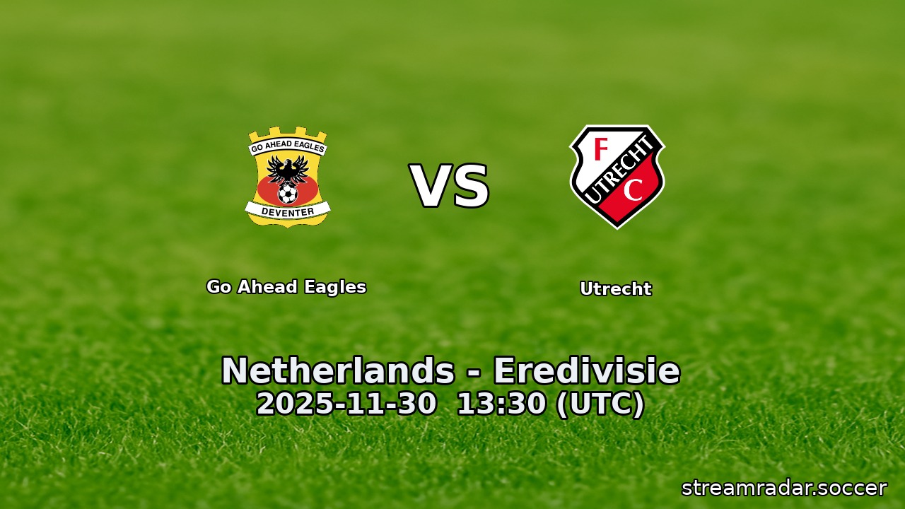 Go Ahead Eagles vs Utrecht