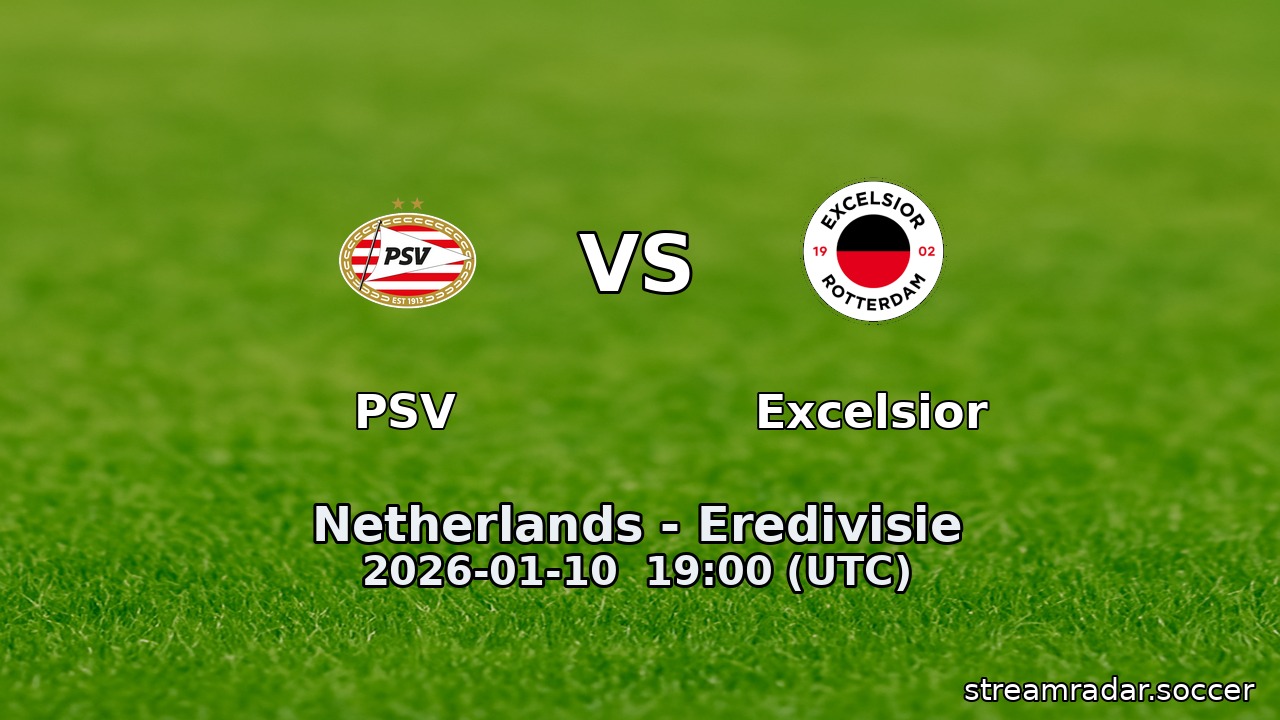 PSV vs Excelsior