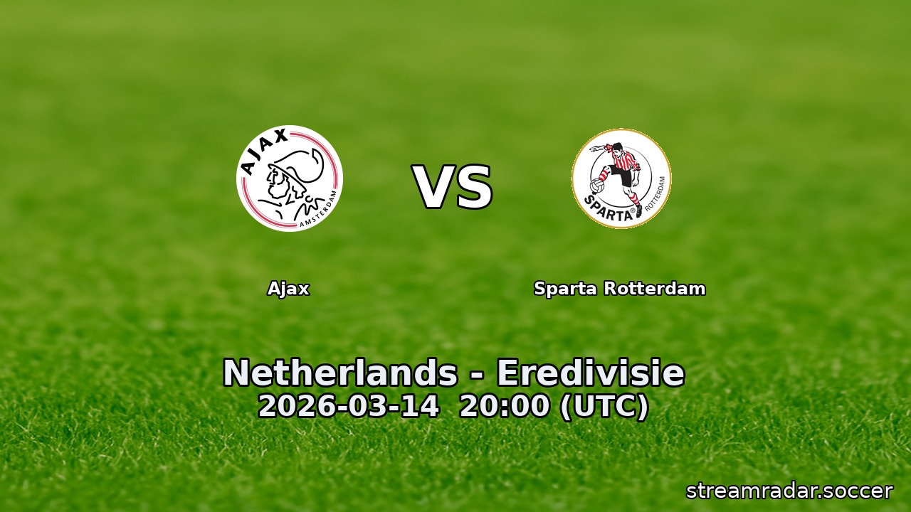 Ajax vs Sparta Rotterdam