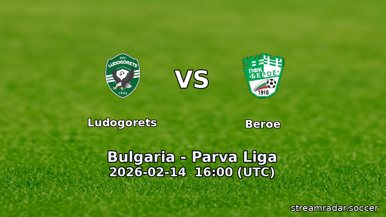 Ludogorets vs Beroe
