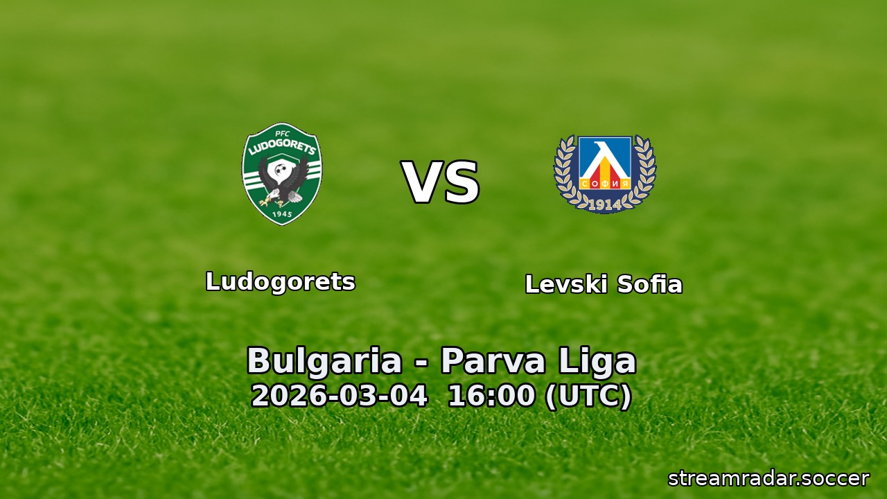 Ludogorets vs Levski Sofia
