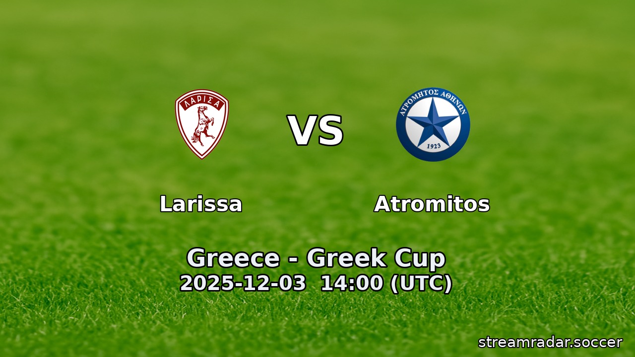 Larissa vs Atromitos