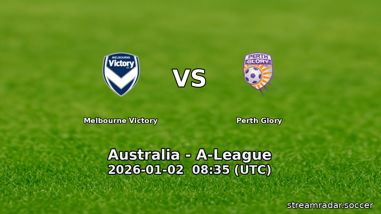 Melbourne Victory vs Perth Glory