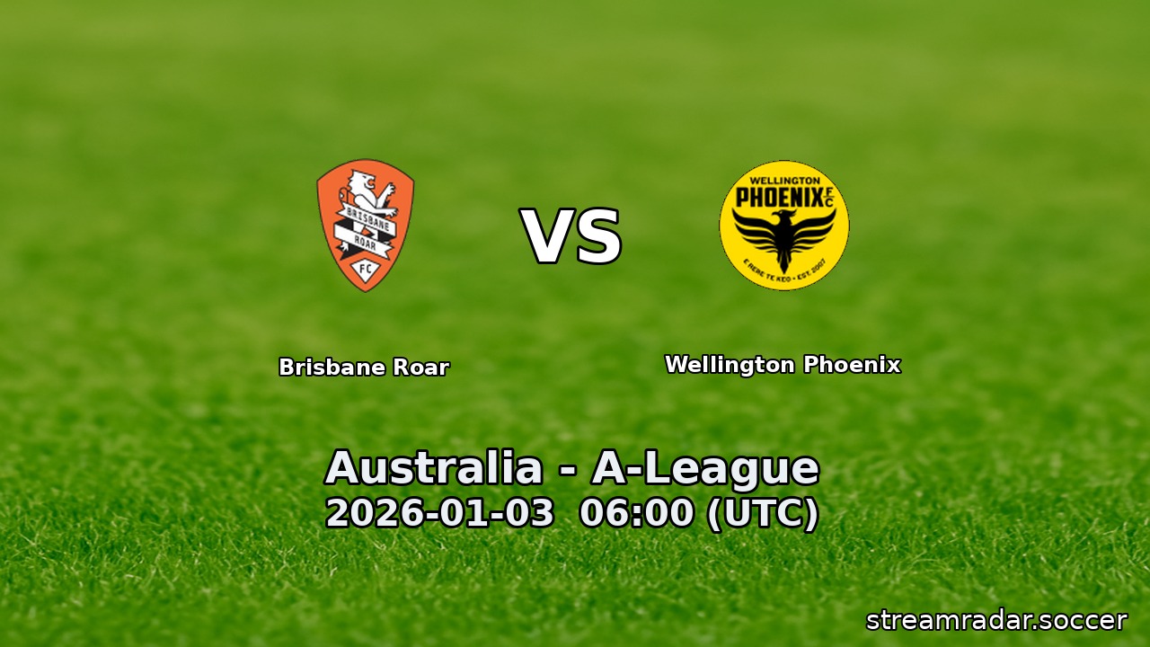 Brisbane Roar vs Wellington Phoenix