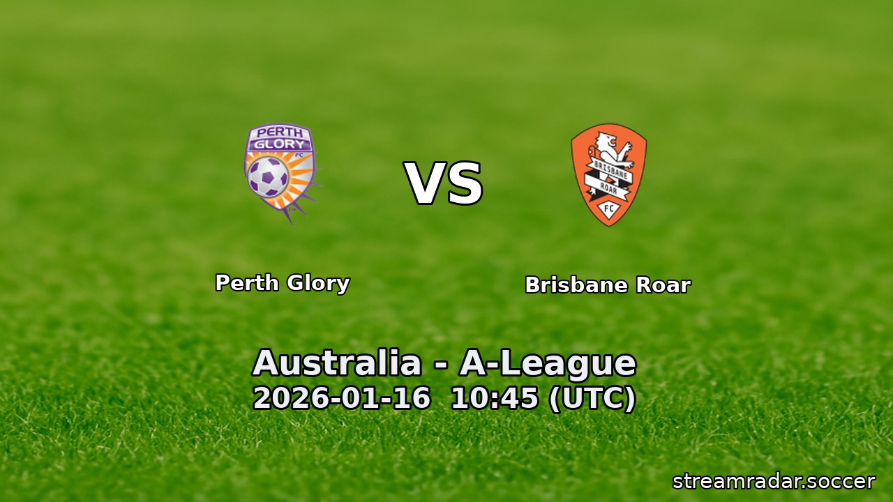 Perth Glory vs Brisbane Roar