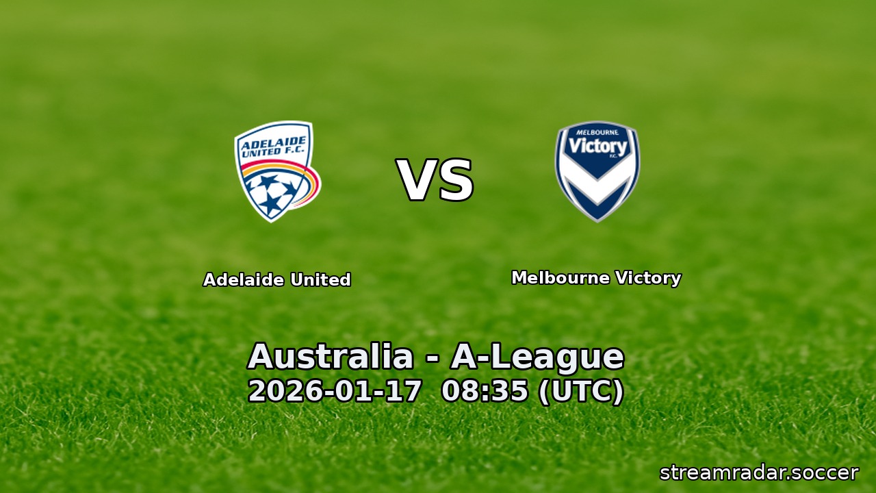 Adelaide United vs Melbourne Victory
