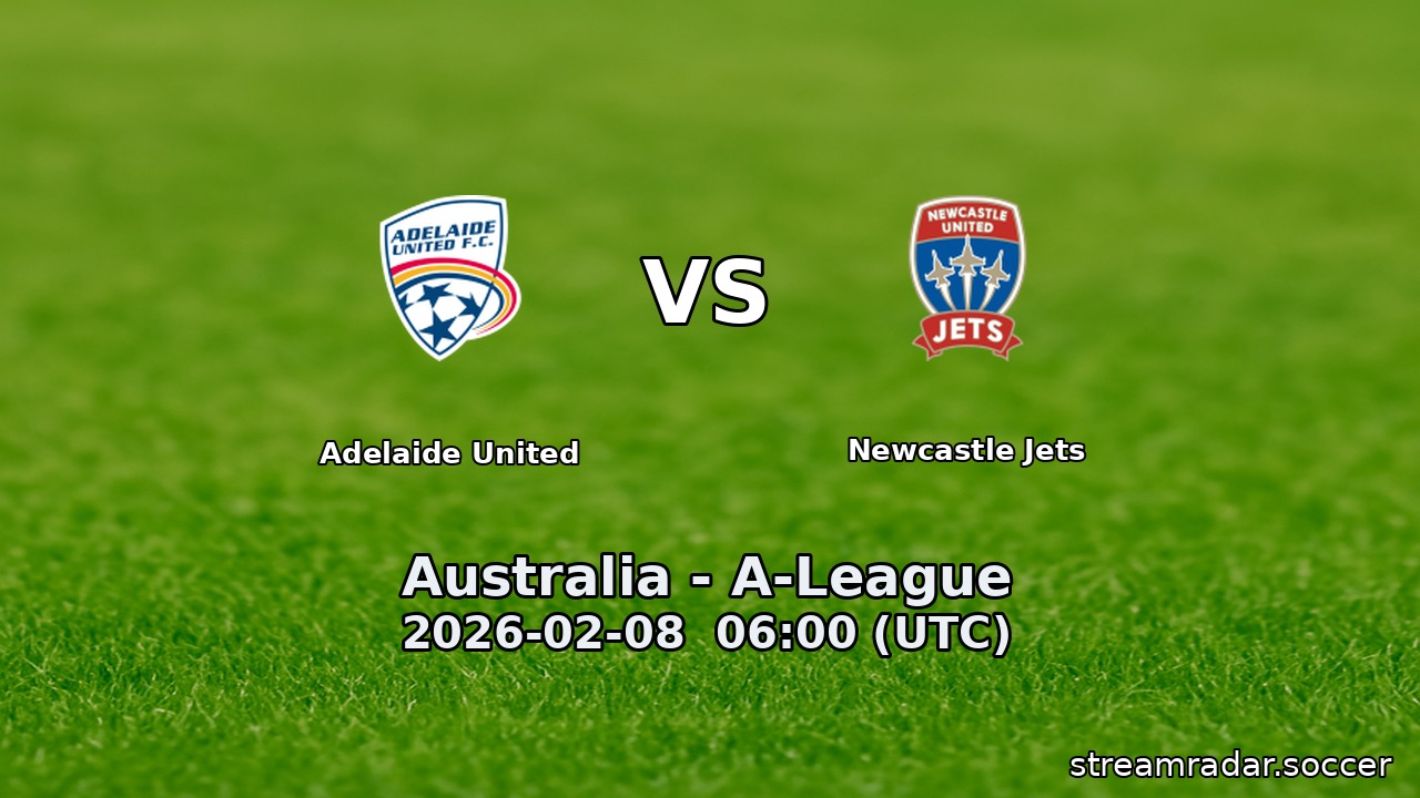 Adelaide United vs Newcastle Jets