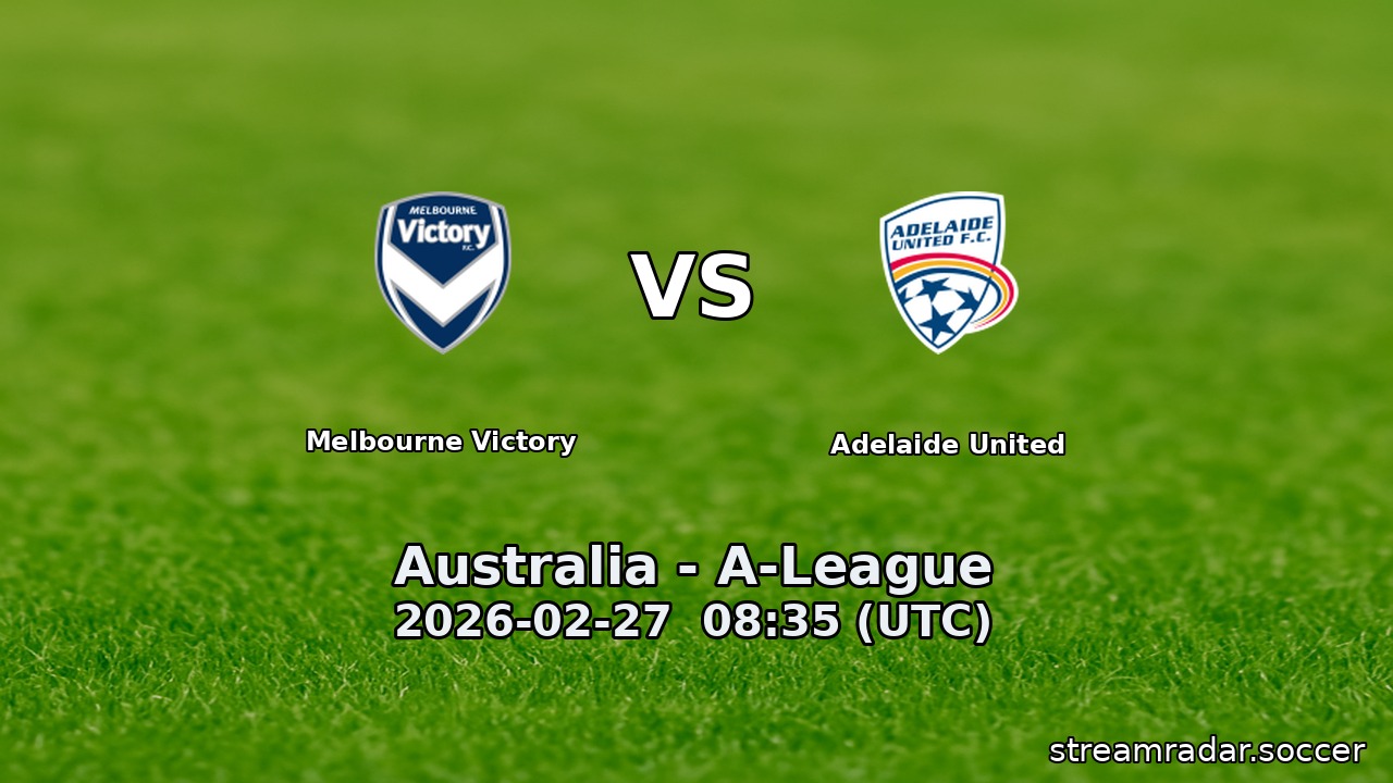 Melbourne Victory vs Adelaide United