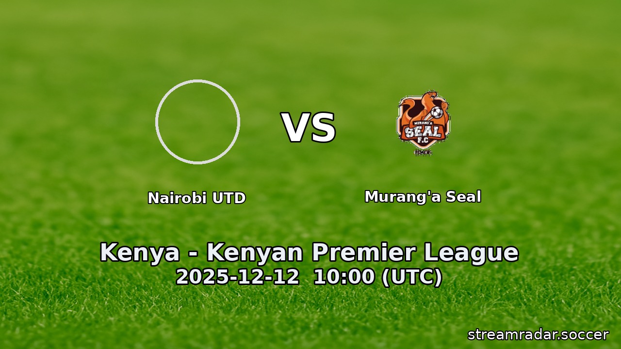 Nairobi UTD vs Murang'a Seal