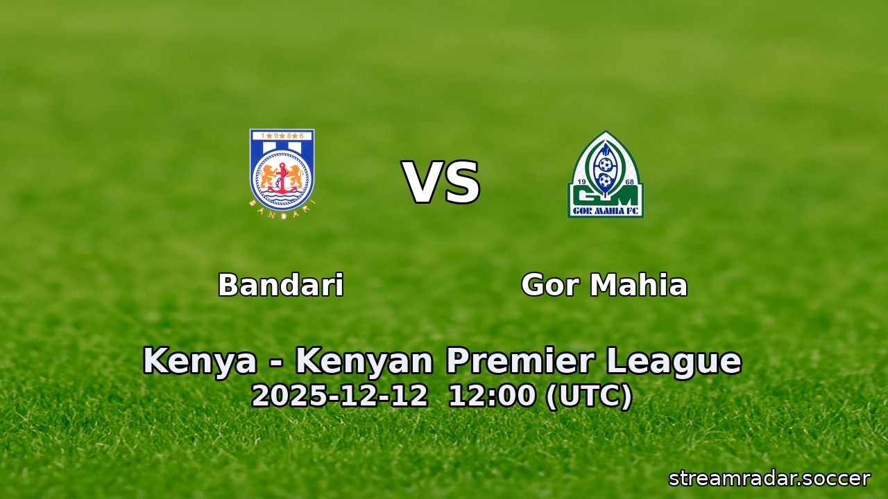 Bandari vs Gor Mahia