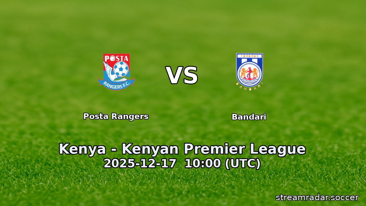 Posta Rangers vs Bandari