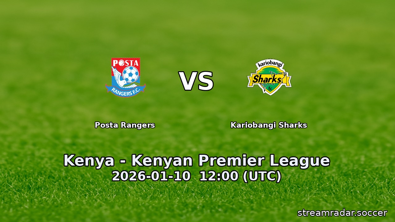 Posta Rangers vs Kariobangi Sharks