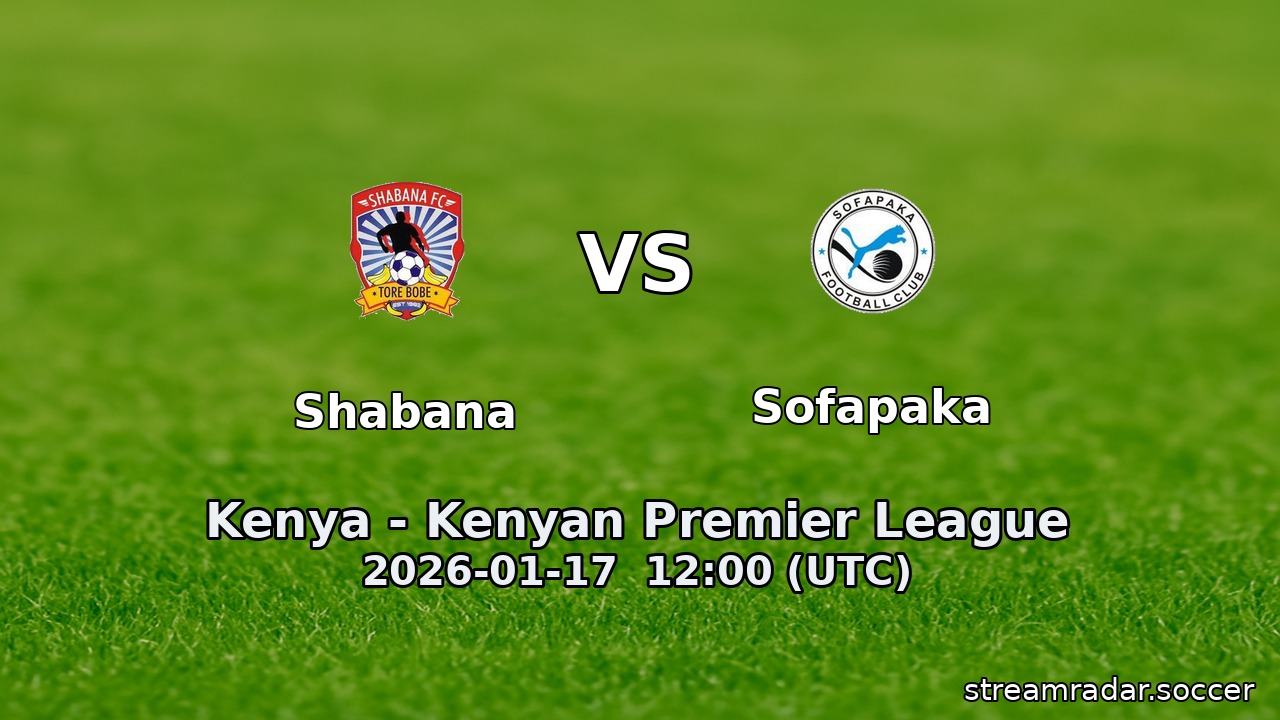 Shabana vs Sofapaka