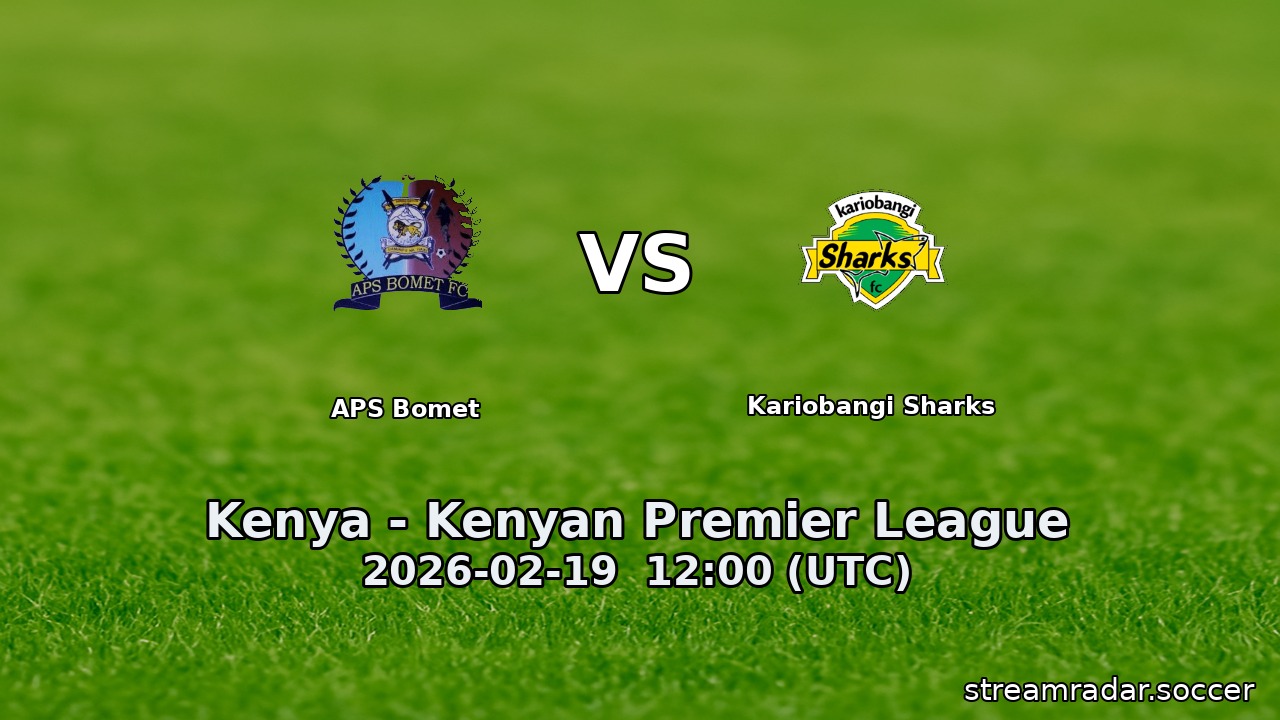 APS Bomet vs Kariobangi Sharks