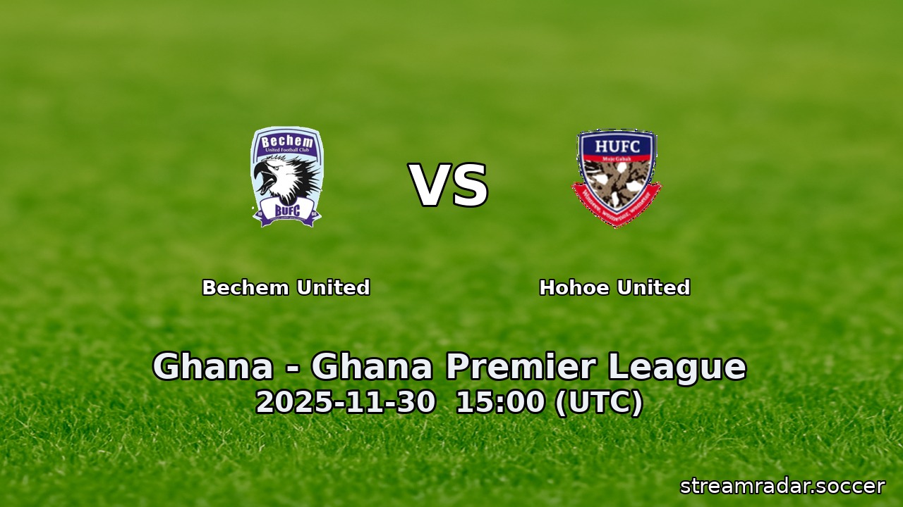 Bechem United vs Hohoe United