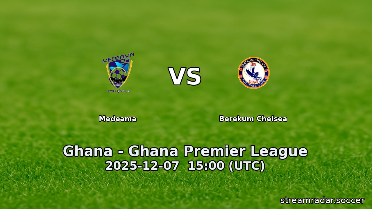 Medeama vs Berekum Chelsea