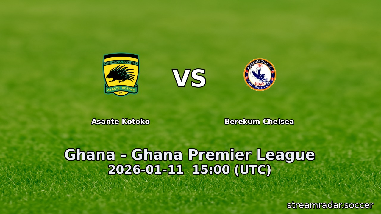 Asante Kotoko vs Berekum Chelsea