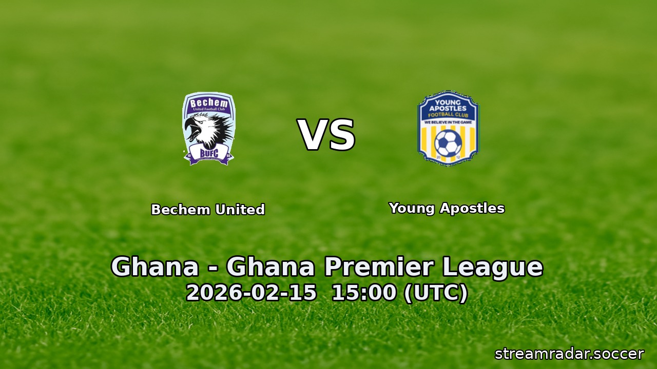 Bechem United vs Young Apostles