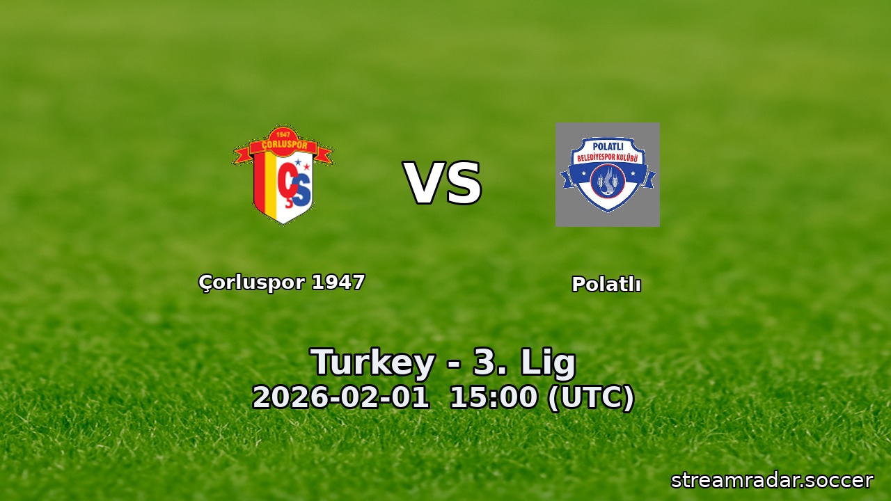 Çorluspor 1947 vs Polatlı