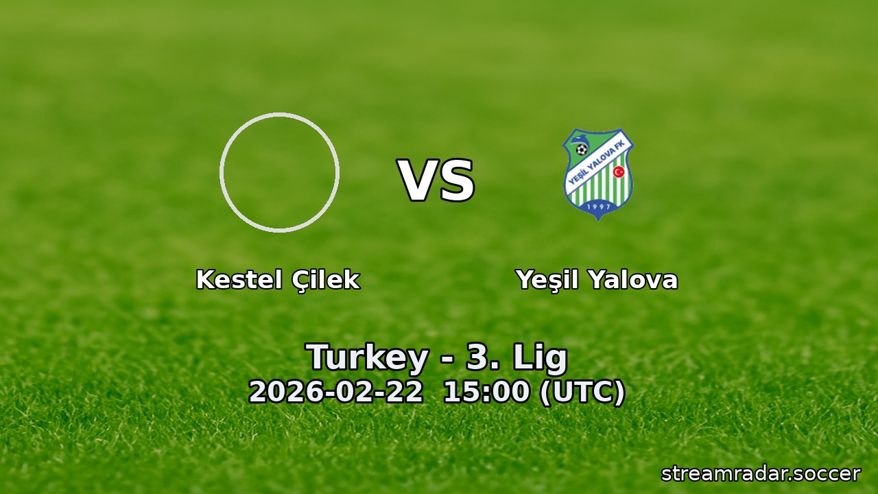 Kestel Çilek vs Yeşil Yalova