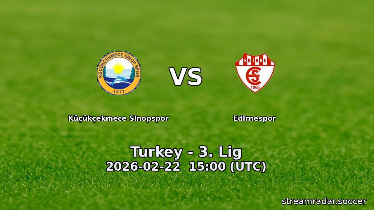 Küçükçekmece Sinopspor vs Edirnespor