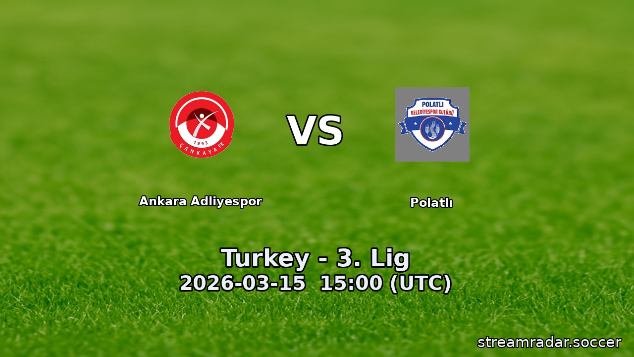 Ankara Adliyespor vs Polatlı