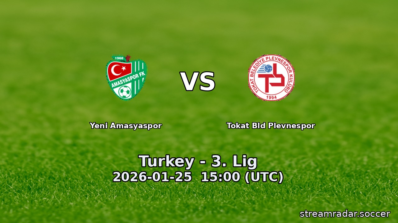 Yeni Amasyaspor vs Tokat Bld Plevnespor