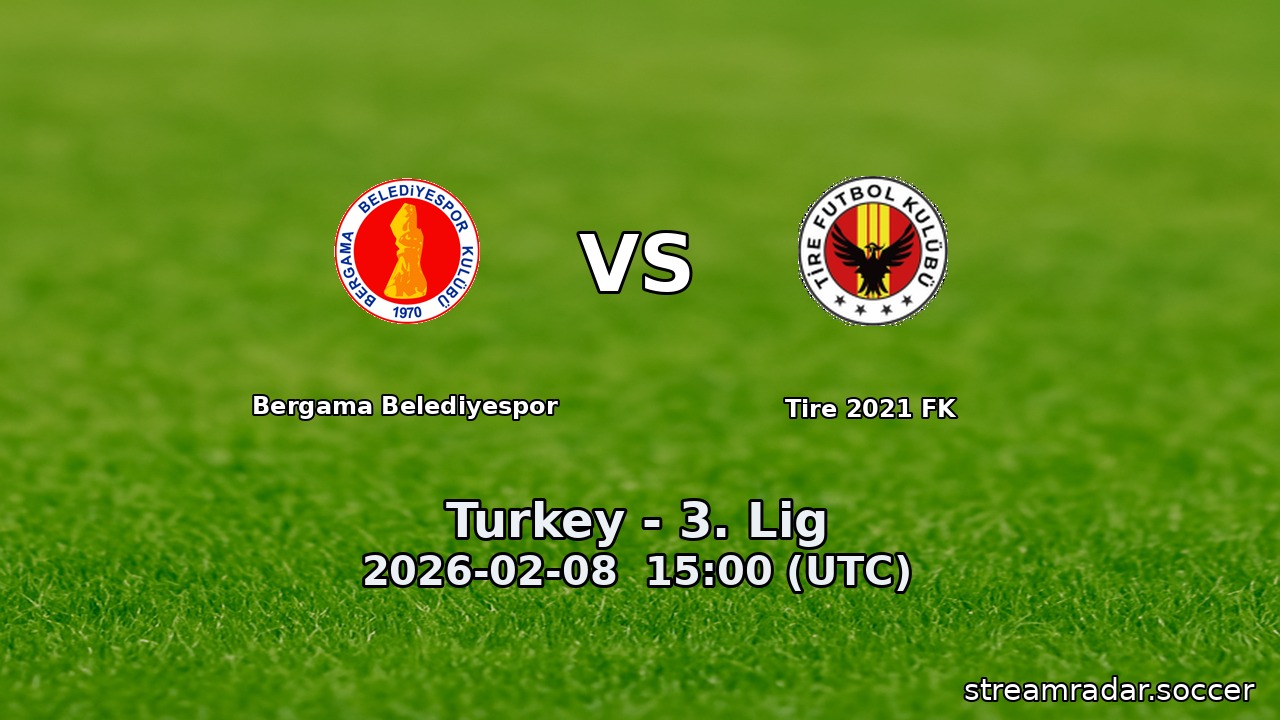 Bergama Belediyespor vs Tire 2021 FK