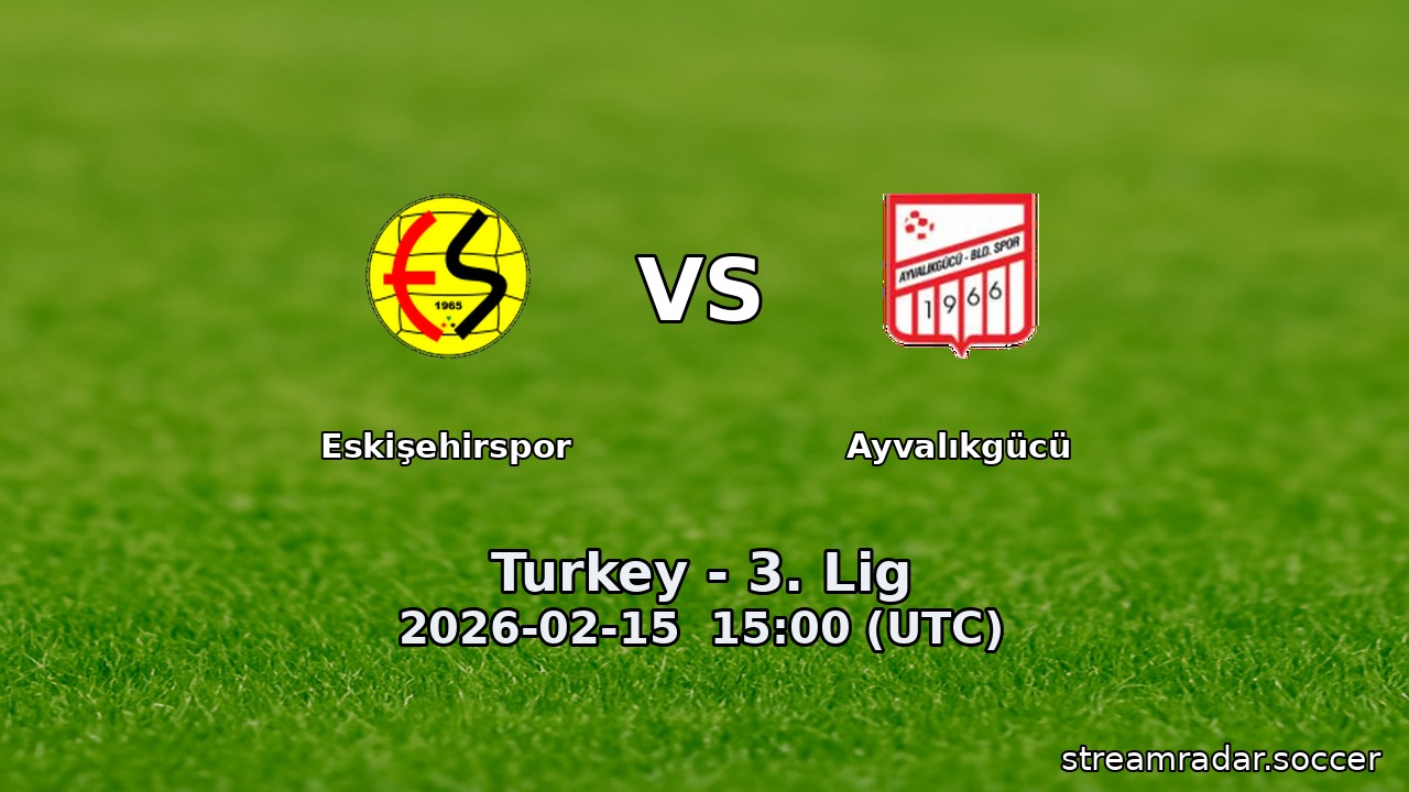 Eskişehirspor vs Ayvalıkgücü