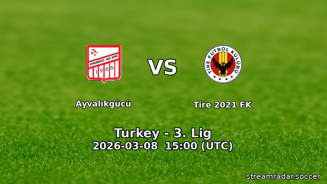 Ayvalıkgücü vs Tire 2021 FK
