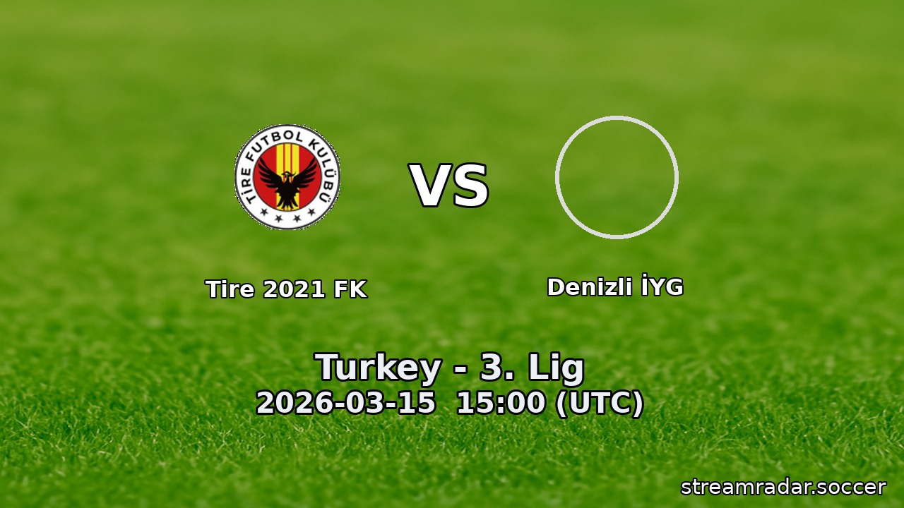 Tire 2021 FK vs Denizli İYG