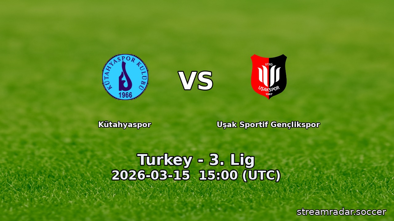 Kütahyaspor vs Uşak Sportif Gençlikspor