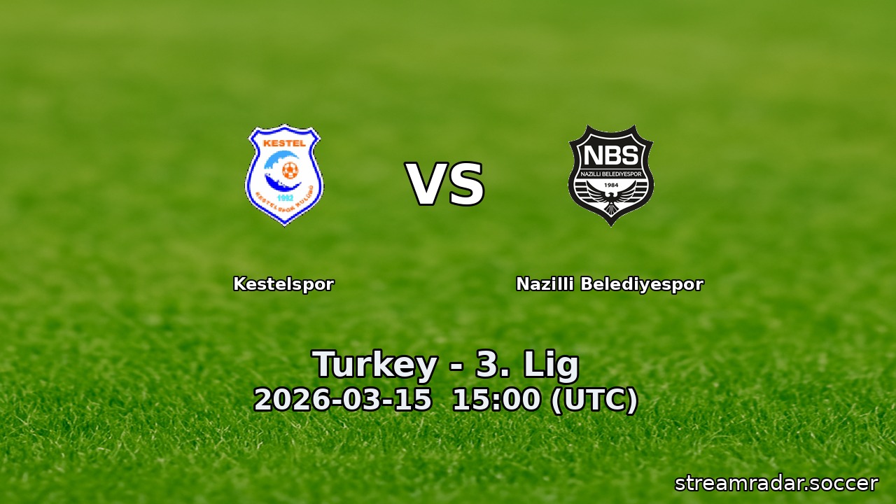 Kestelspor vs Nazilli Belediyespor