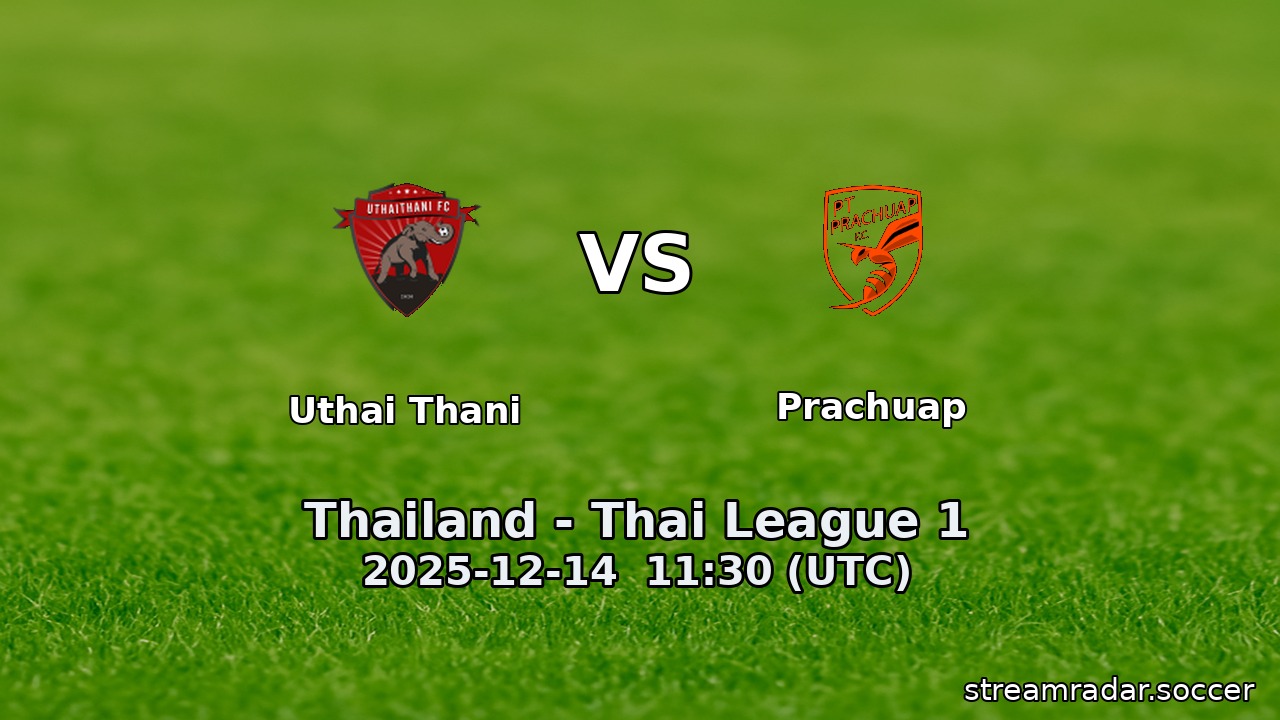 Uthai Thani vs Prachuap