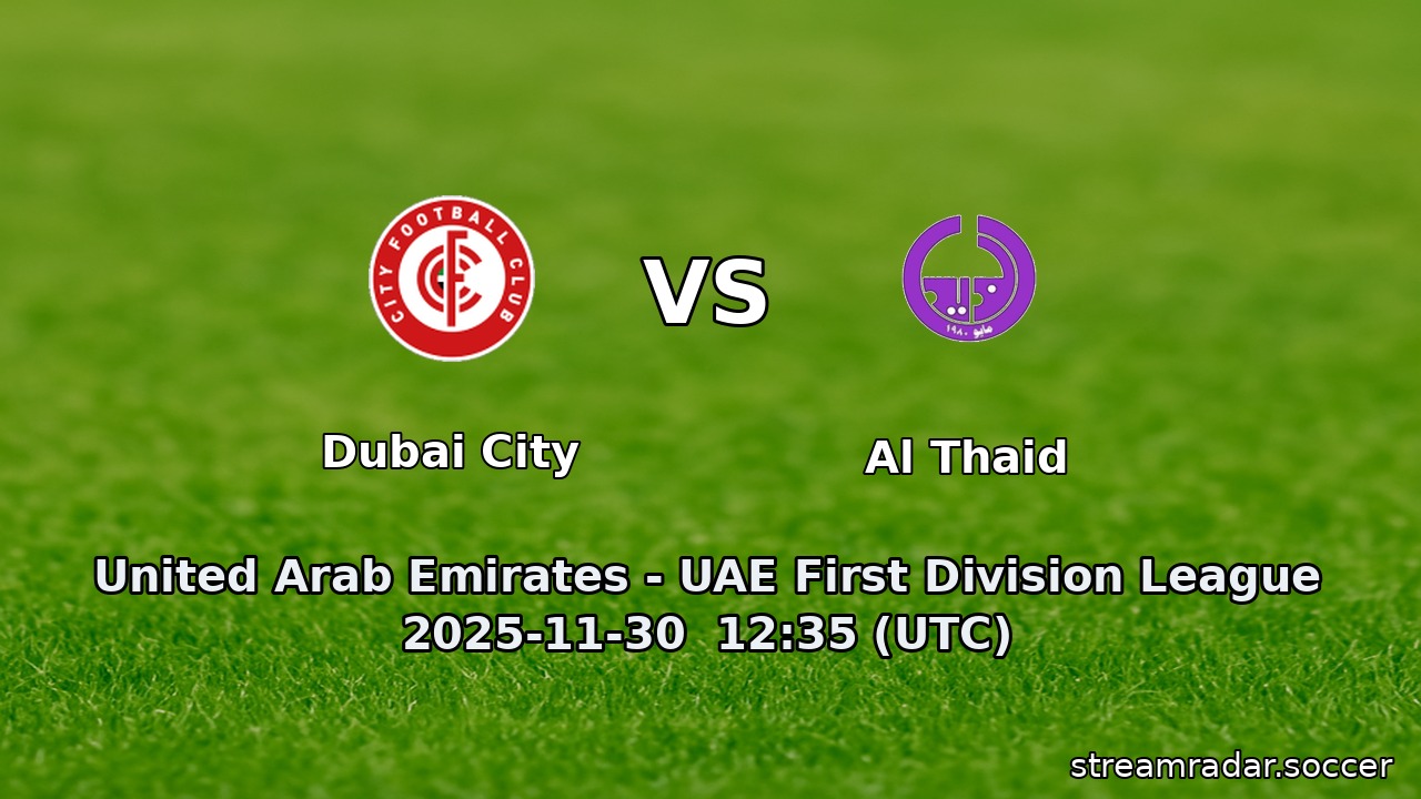 Dubai City vs Al Thaid