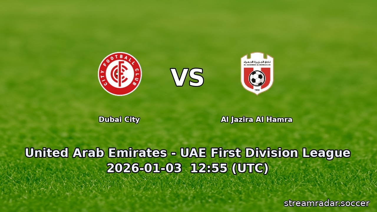 Dubai City vs Al Jazira Al Hamra