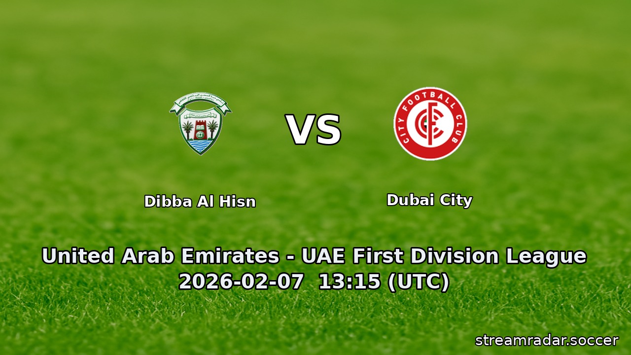 Dibba Al Hisn vs Dubai City