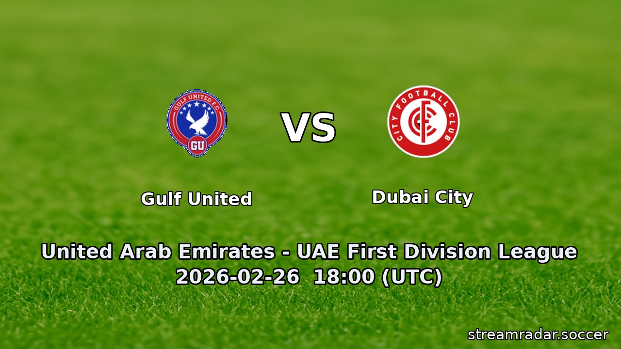 Gulf United vs Dubai City