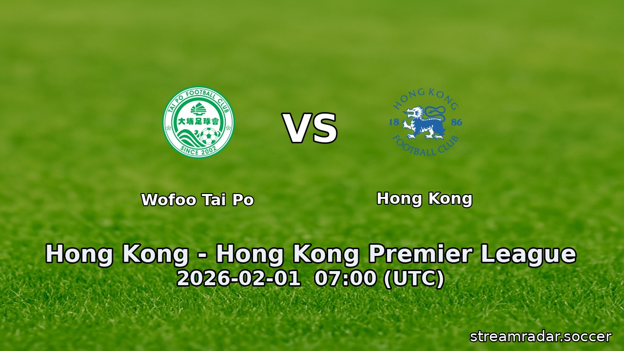 Wofoo Tai Po vs Hong Kong