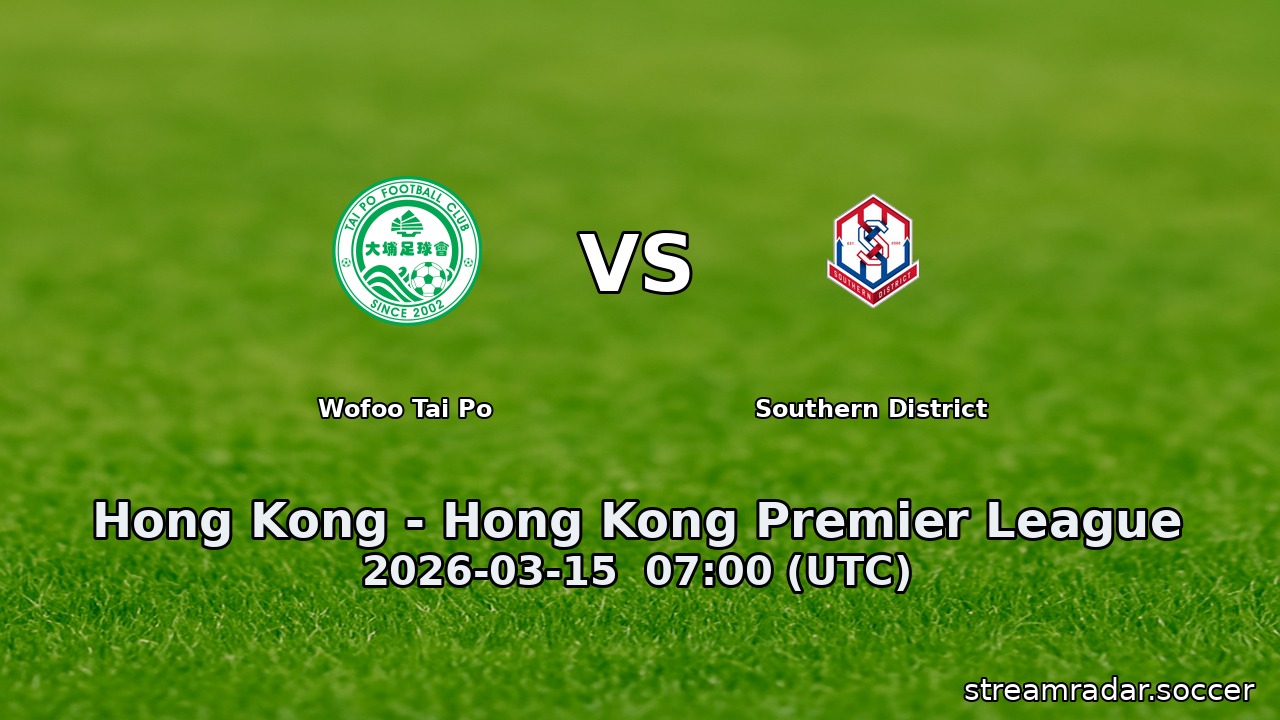 Wofoo Tai Po vs Southern District