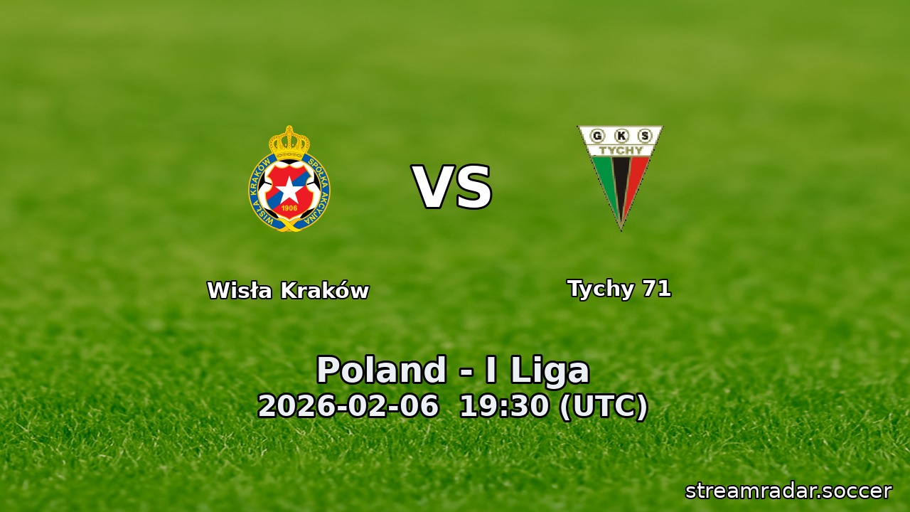 Wisła Kraków vs Tychy 71
