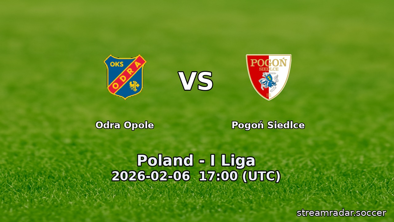 Odra Opole vs Pogoń Siedlce