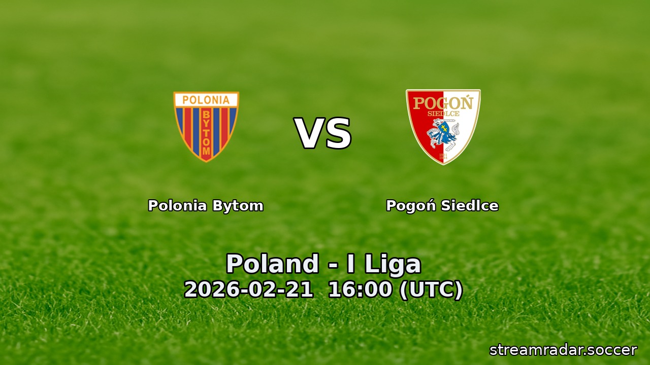 Polonia Bytom vs Pogoń Siedlce
