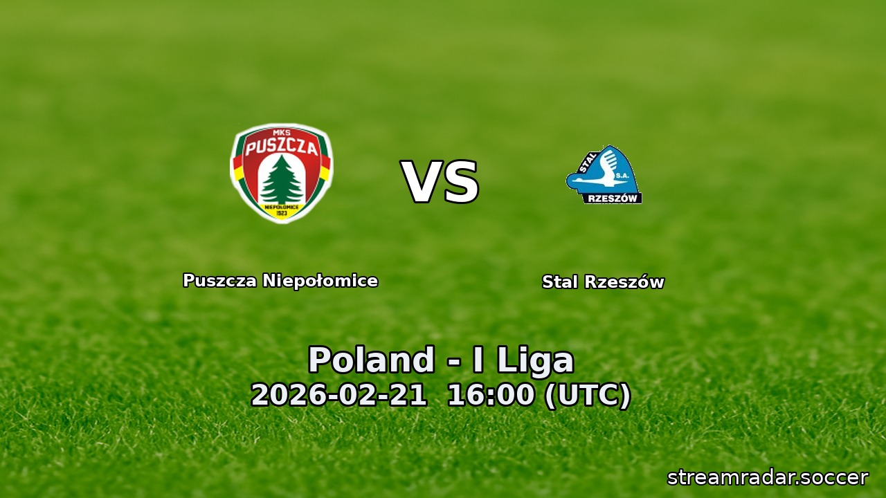 Puszcza Niepołomice vs Stal Rzeszów