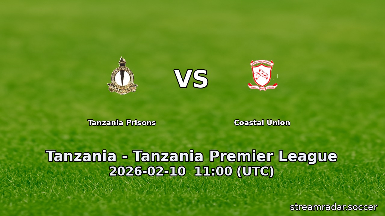 Tanzania Prisons vs Coastal Union