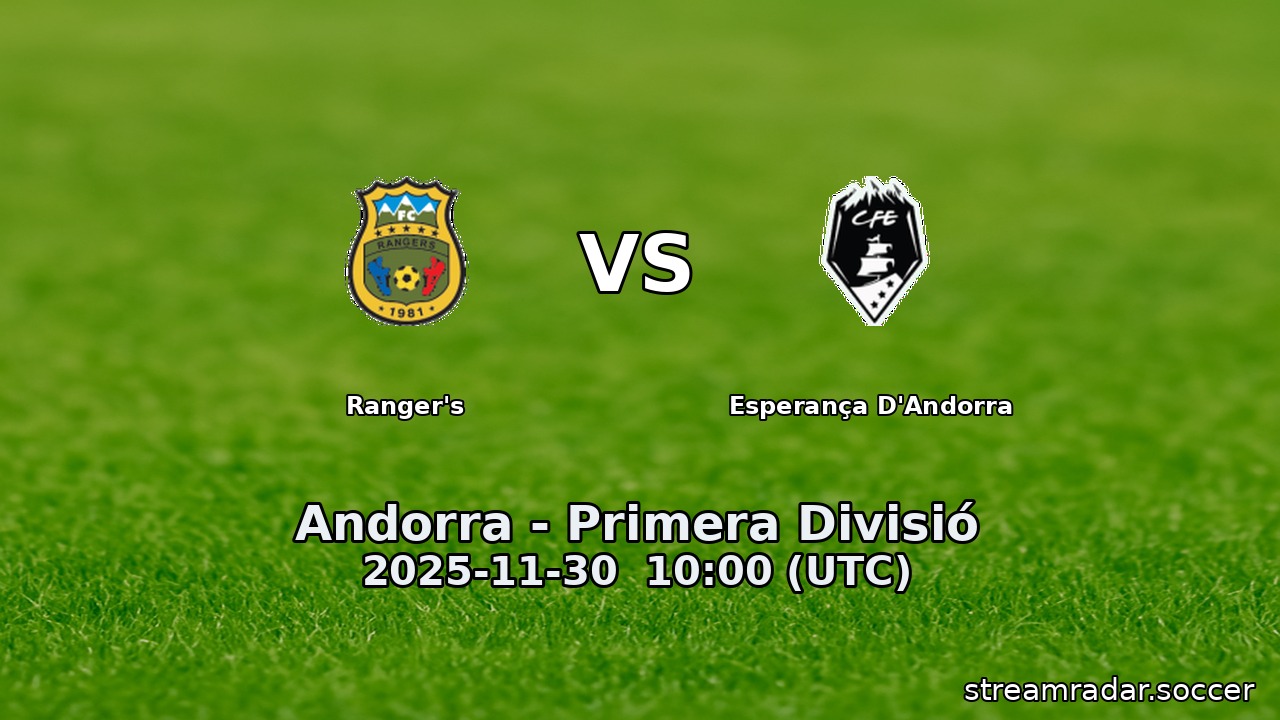 Ranger's vs Esperança D'Andorra