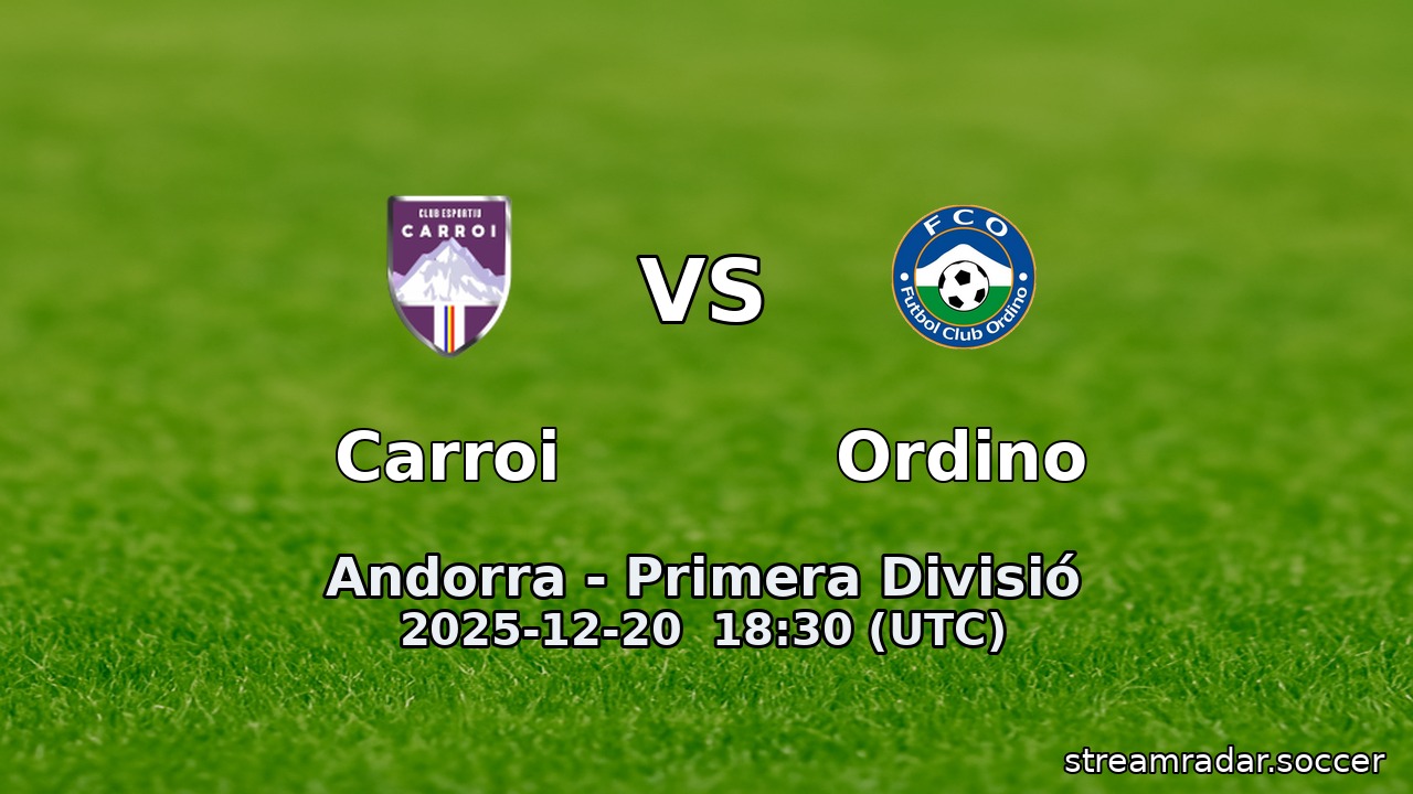 Carroi vs Ordino