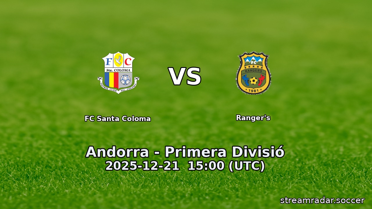 FC Santa Coloma vs Ranger's
