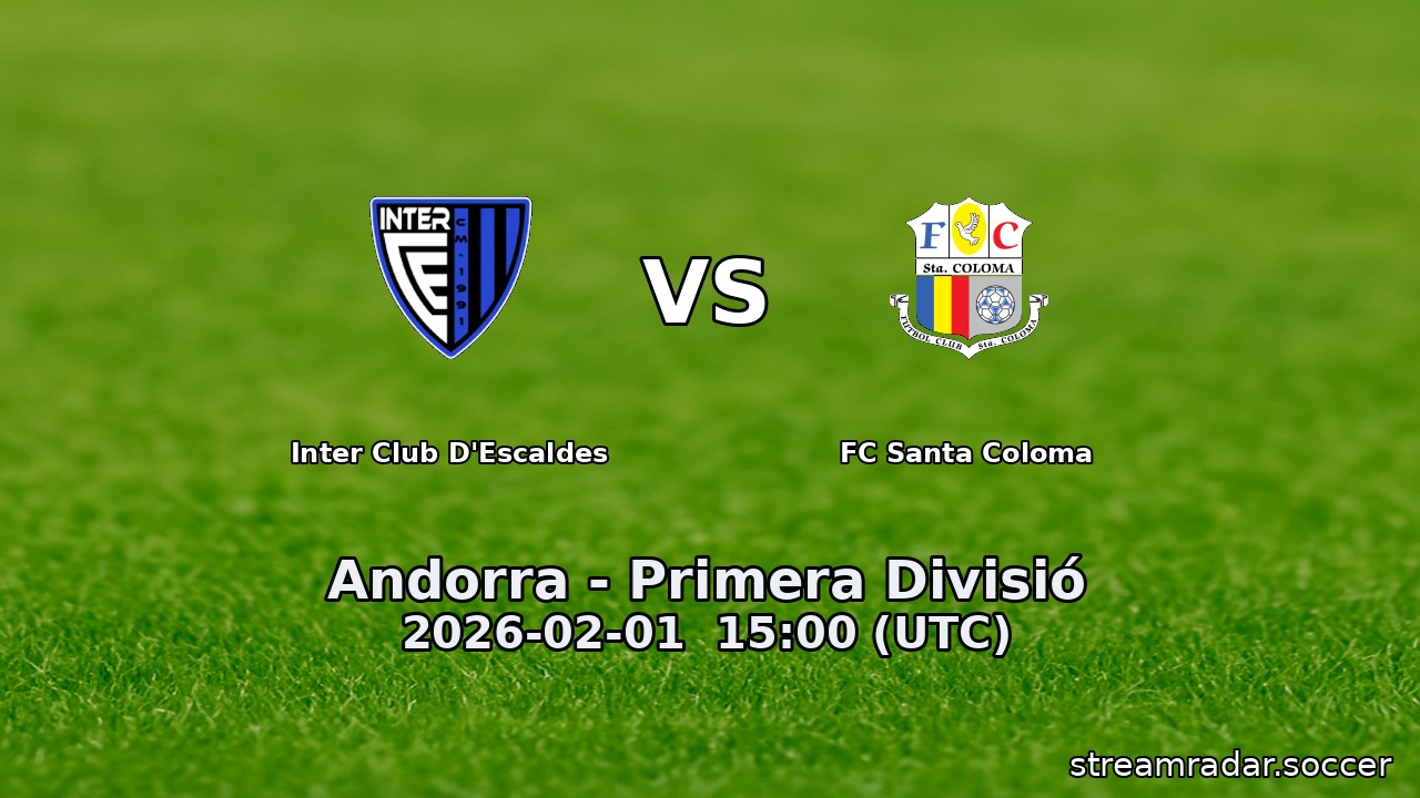 Inter Club D'Escaldes vs FC Santa Coloma